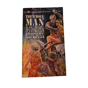 The whole man by John Brunner - Ballantine books
